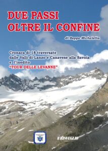 Pubblicata la guida escursionistica Valli di Lanzo-Savoia