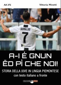 Storia della Juve in lingua piemontese, il libro