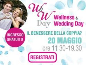 WELLNESS & WEDDING DAY: il 20 maggio a Borgaro, come partecipare