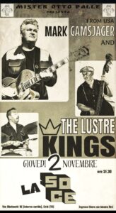 Mark Gamsjager & The Lustre Kings, from USA to La Soce