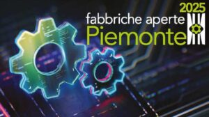 Fabbriche Aperte Piemonte, il 23, 24 e 25 ottobre la sesta edizione