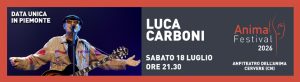 Luca Carboni all’Anima Festival e Il Risveglio ti regala il concerto